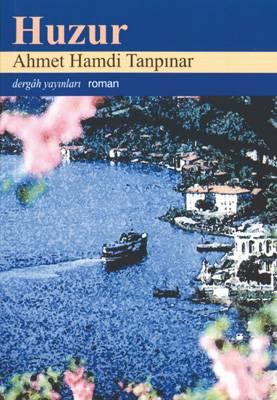 Ahmet Hamdi Tanpınar’ın klasiği: Huzur