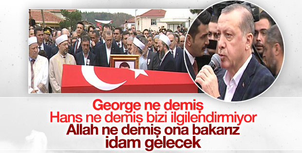 Erdoğan'dan şehit kaymakamın cenazesinde idam mesajı